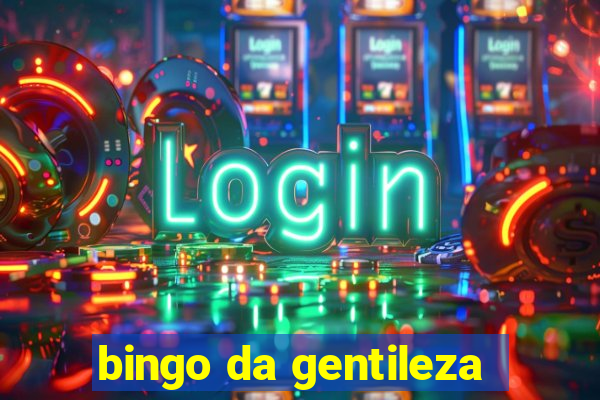 bingo da gentileza